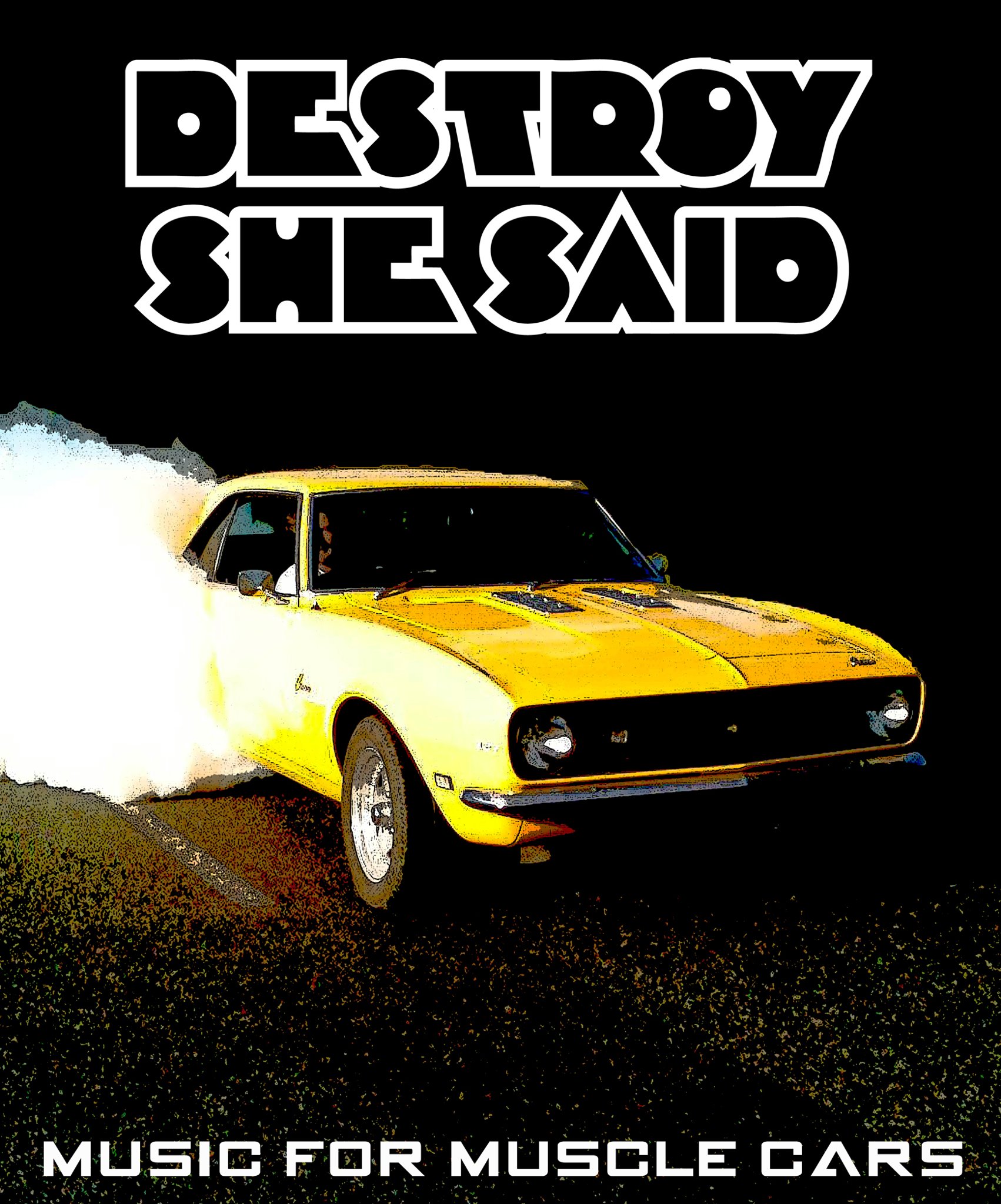Destroy She Said – Music For Muscle Cars (EP)