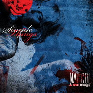 Nat Col & The Kings – Simple Things Tour & EP