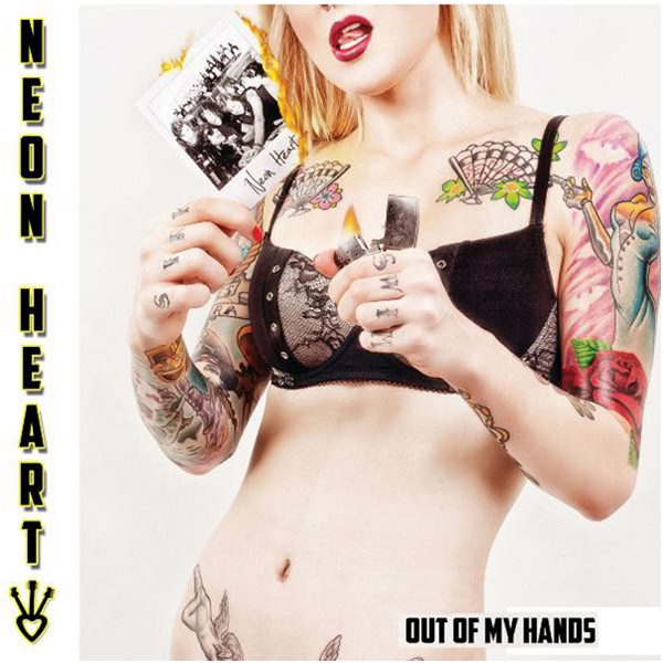 Neon Heart – Out Of My Hands