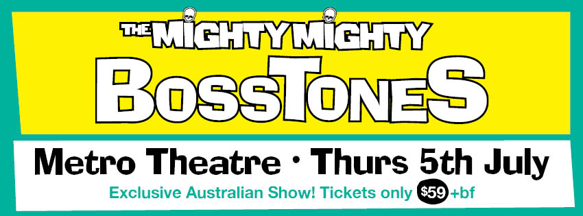 The Mighty Mighty Bosstones to play an exclusive Australian show in Sydney on 5th July