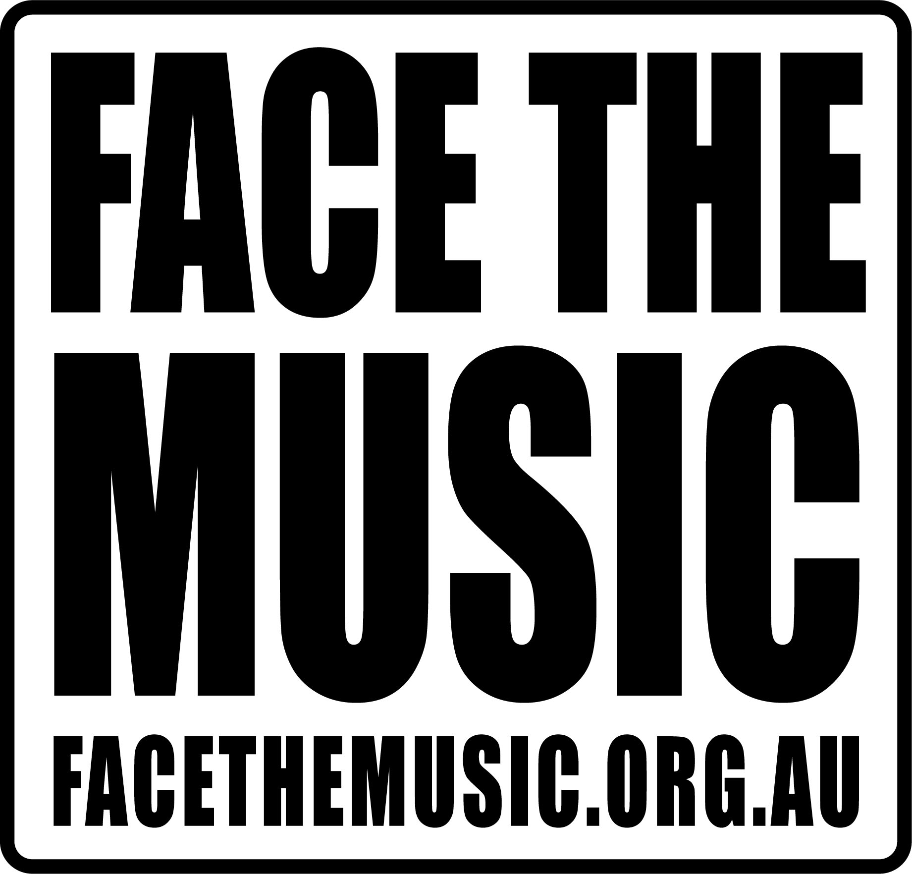 Face The Music – Melbourne – 16 & 17 November