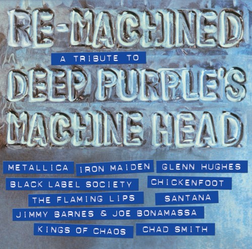 Re-Machined: A Tribute to Deep Purple’s Machine Head out now