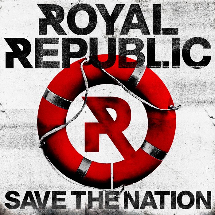 Royal Republic – Save The Nation
