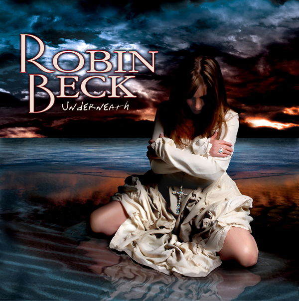 ROBIN BECK Announces New Album Release “Underneath”