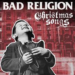 Bad Religion to release a Christmas album, ‘Christmas Songs’, on November 1