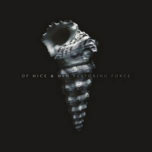OF MICE & MEN to release third album ‘Restoring Force’