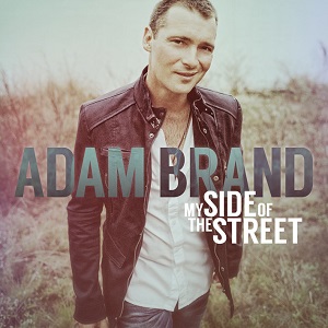 ADAM BRAND Announces New Studio Album ‘My Side Of The Street’ – Released August 8, 2014