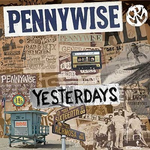 Pennywise – Yesterdays