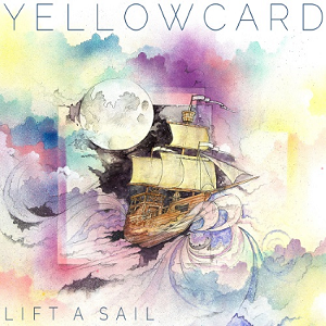 Yellowcard – Lift a Sail