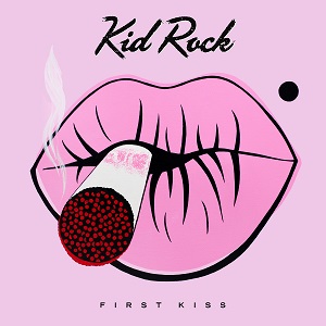 Kid Rock – First Kiss