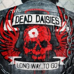 THE DEAD DAISIES ‘Long Way To Go’ single and video released