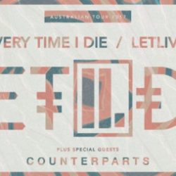 EVERY TIME I DIE & LETLIVE announce Australian tour dates
