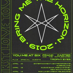 BRING ME THE HORIZON will be joined in Australia by YOU ME AT SIX, FRANK CARTER & THE RATTLESNAKES and TROPHY EYES!
