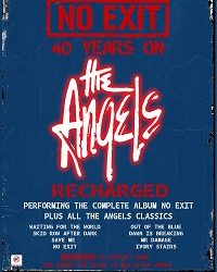 THE ANGELS Recharged – No Exit 40 years on – Performing the complete album No Exit plus all The Angels’ classics