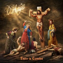 THE DARKNESS Announce New Album ‘Easter Is Cancelled’ Out October 4