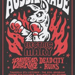 AUSSIE MADE: Electric Mary, Palace Of The King and Dead City Ruins Announce Australian Tour
