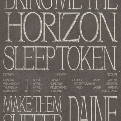 BRING ME THE HORIZON Down Under Tour With Special Guests Sleep Token, Make Them Suffer & daine