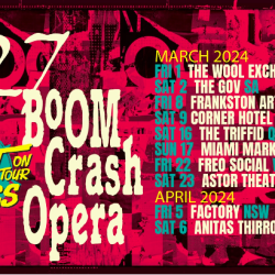 80’s LEGENDS 1927 AND BOOM CRASH OPERA JOIN FORCES FOR THE ULTIMATE RETRO TOUR MARCH / APRIL 2024