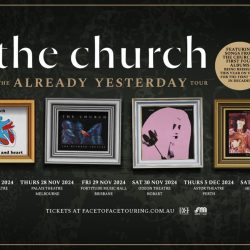 The Church announce The ‘ALREADY YESTERDAY’ Tour will celebrate their first four albums and more!