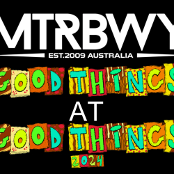 MTRBWY asks about Good Things at Good Things Festival 2024