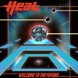 H.E.A.T Announce New Album ‘Welcome To The Future’ Out April 25 New Track & Video ‘Disaster’ Out Now