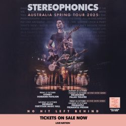 STEREOPHONICS Expand ‘Australia Spring Tour 2025’ Further – Second And Final Melbourne Show Added To Meet Demand
