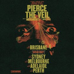 PIERCE THE VEIL I Can’t Hear You World Tour – Australia 2026 Second Sydney Show Added To Meet Demand!