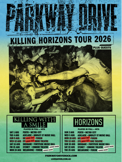 FINAL SHOWS ADDED TO PARKWAY DRIVE KILLING HORIZONS NATIONAL TOUR