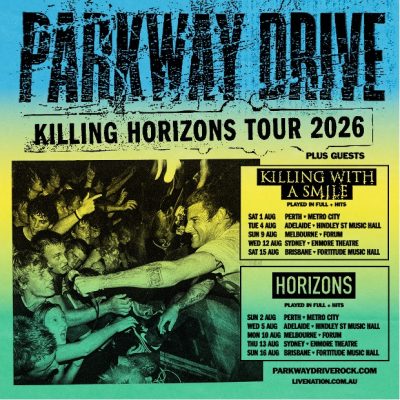 PARKWAY DRIVE KILLING HORIZONS NATIONAL TOUR