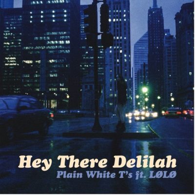 Plain White T's Share New Version Of 2.5 Billion-Streaming, Timeless Love Song 'Hey There Delilah' Featuring LØLØ